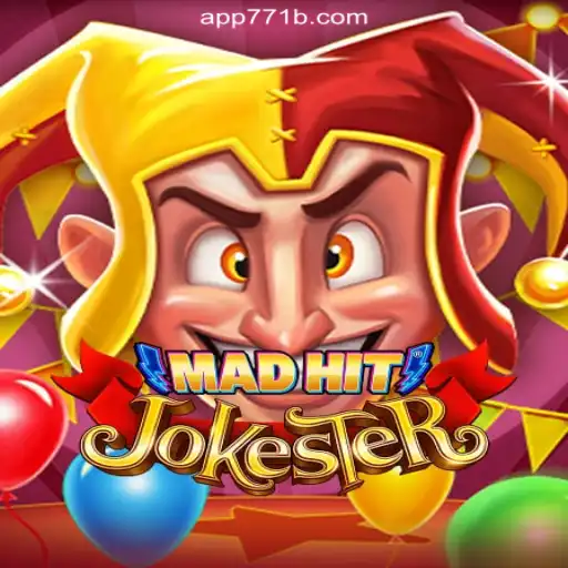 MadHitJokester: Unveiling the Vibrant World of Online Slots on the 771B.COM Platform