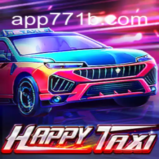 Discover HappyTaxi: A Top Game on 771B.COM Platform's Online Slots in Brazil